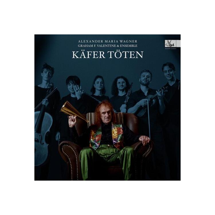 WAGNER / SPATARU / MANN - Kafer Toten - Lieder Cycle By Alexander Maria