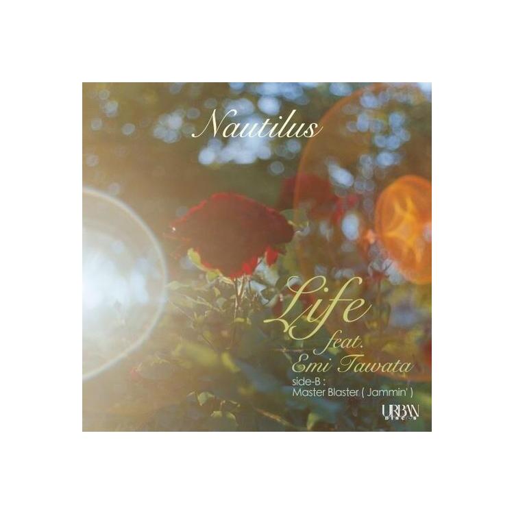 NAUTILUS - Life Feat. Emi Tawata (Des`ree Cover)/master Blaster ( Jammin`) (Stevie Wonder C