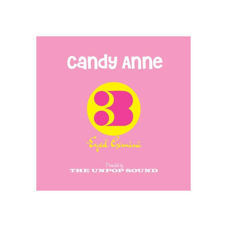 UNPOP SOUND - Candy Anne / Three-eyed Gemini