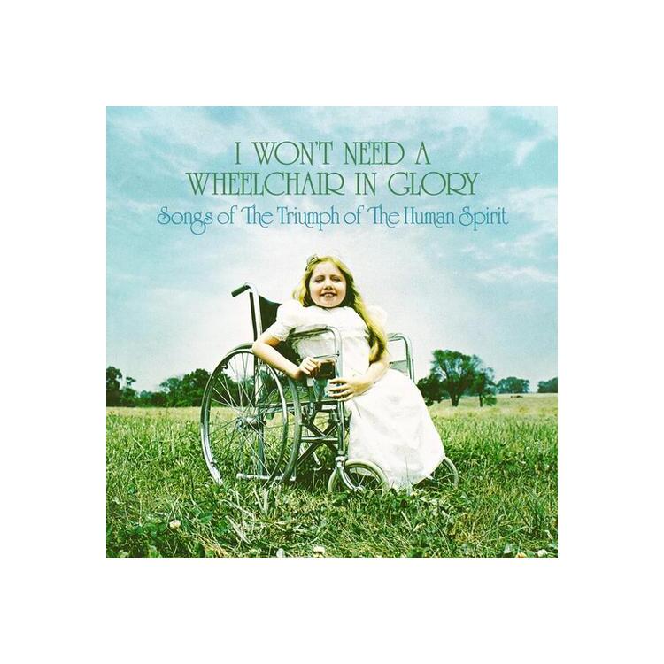 VARIOUS ARTISTS - Won't Need A Wheelchair In Glory / Various