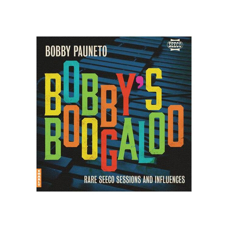 BOBBY PAUNETO - Bobby's Boogaloo: Rare Seeco Sessions & Influences [lp]