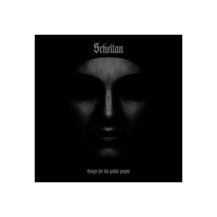 SCHEITAN - Songs For The Gothic People