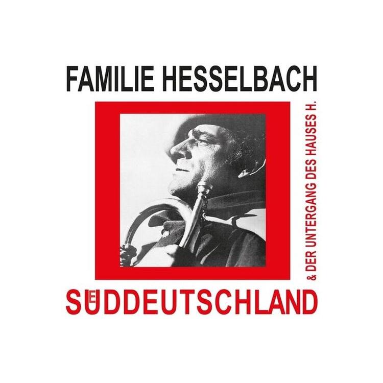 FAMILIE HESSELBACH - Suddeutschland & Der Untergang Des Hauses H. [lp]