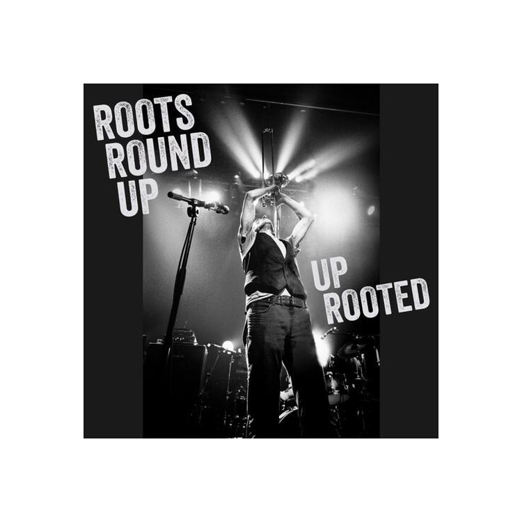 ROOTS ROUND UP - Up Rooted