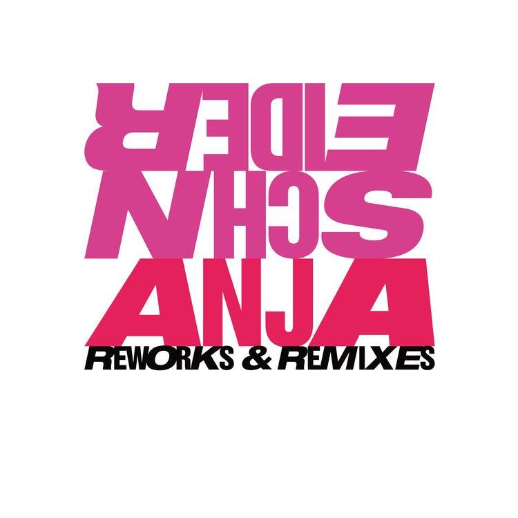 ANJA SCHNEIDER - Reworks & Remixes (Vinyl)