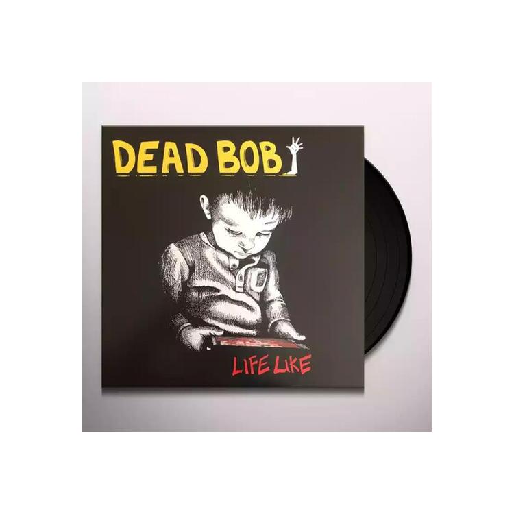 DEAD BOB - Life Like (John Wright Of Nomeansno)