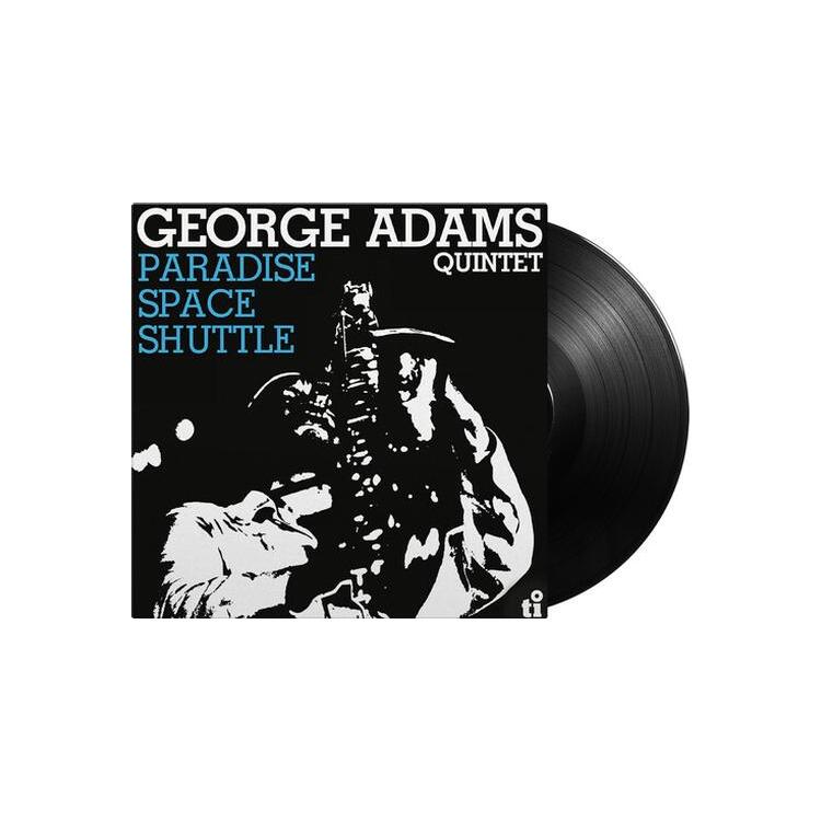 GEORGE ADAMS QUINTET - Paradise Space Shuttle