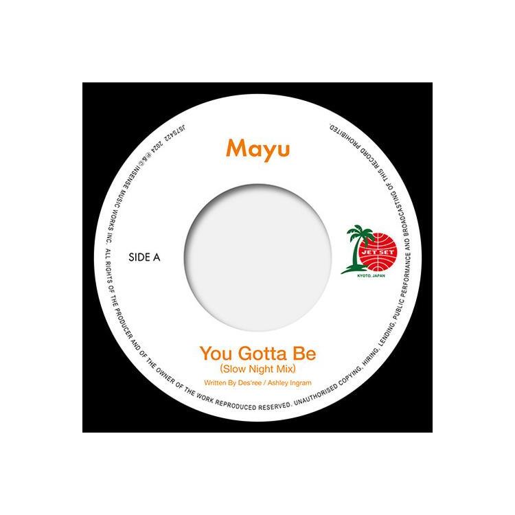 MAYU - You Gotta Be (Slow Night Mix) / Eh Eh (Nothing Else I Can Say