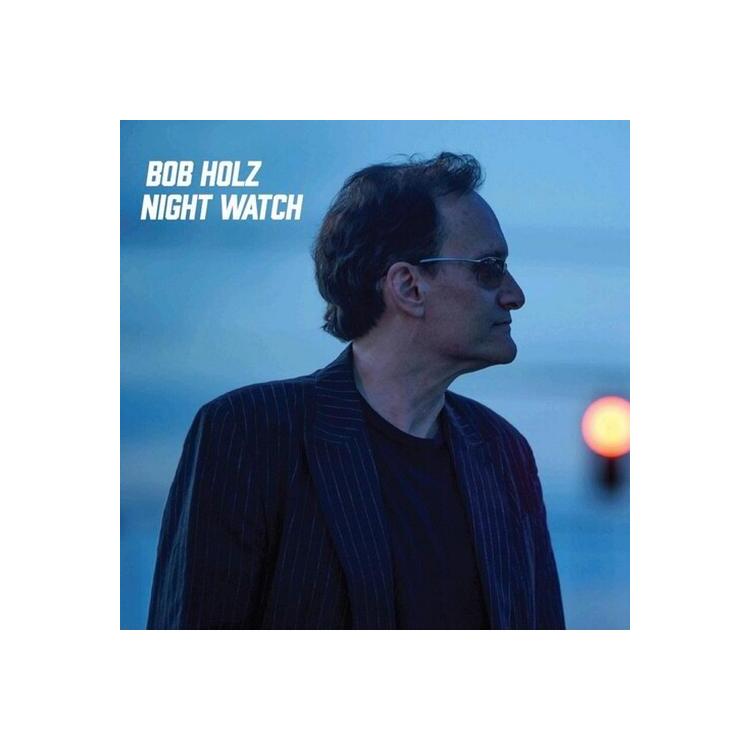 BOB HOLZ - Night Watch (Black Vinyl)