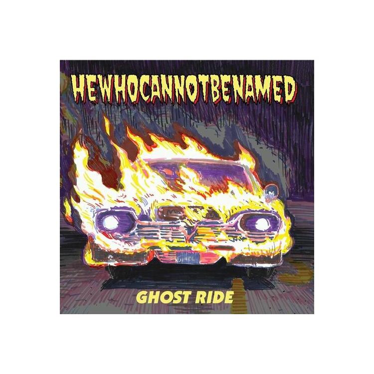 HEWHOCANNOTBENAMED - Ghost Ride