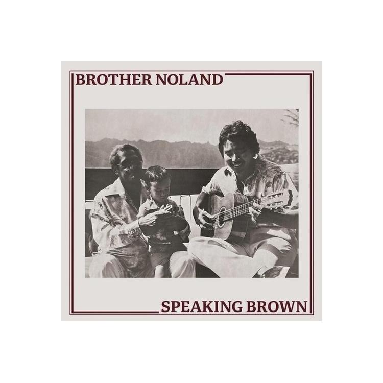 BROTHER NOLAND - Speaking Brown