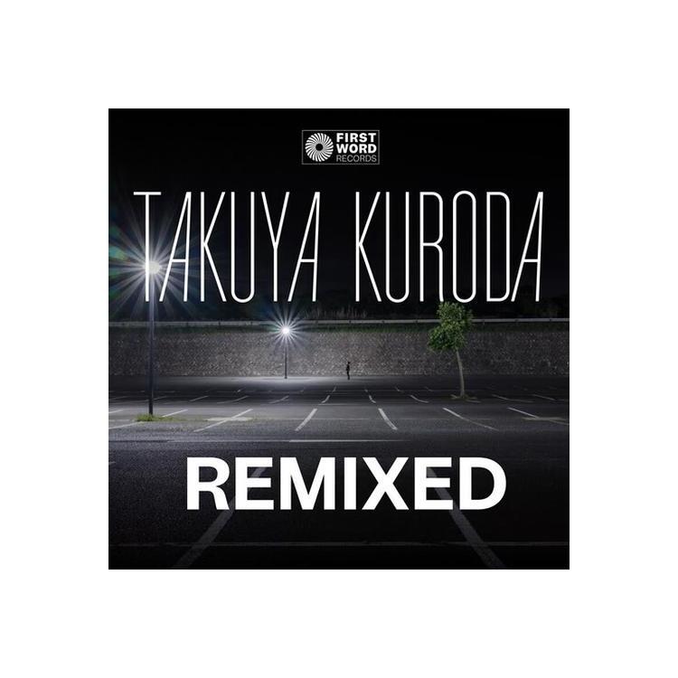 TAKUYA KURODA - Midnight Crisp Remixed