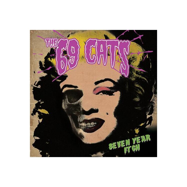 69 CATS - Seven Year Itch