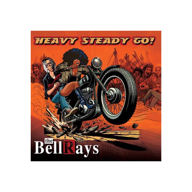 BELLRAYS - Heavy Steady Go