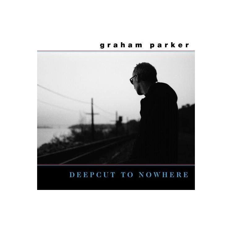 GRAHAM PARKER - Deepcut To Nowhere (Vinyl)