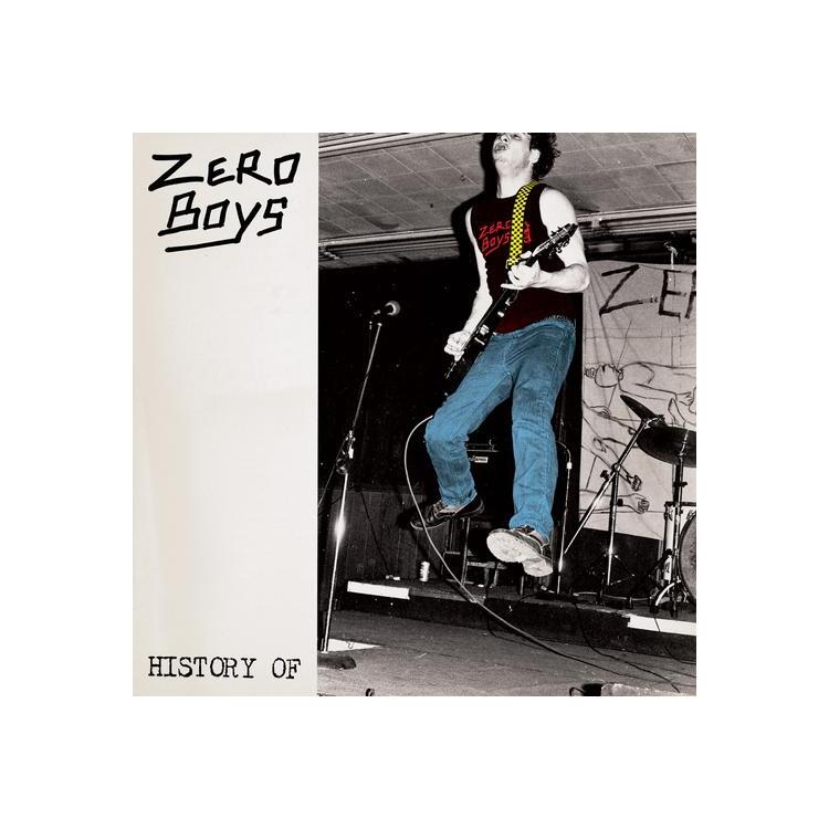 ZERO BOYS - History Of... (40th Anniversary Edition Clear Vinyl)