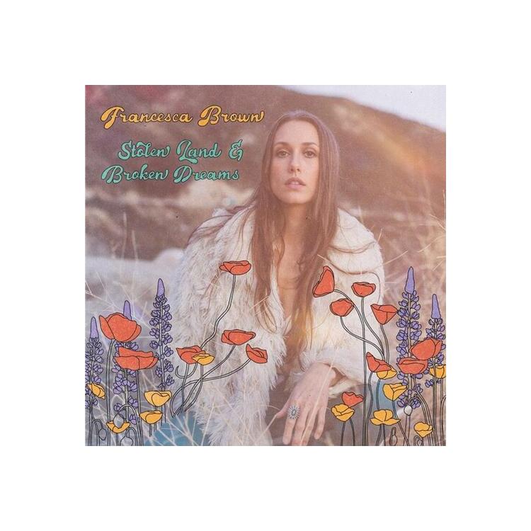 FRANCESCA BROWN - Stolen Land & Broken Dreams