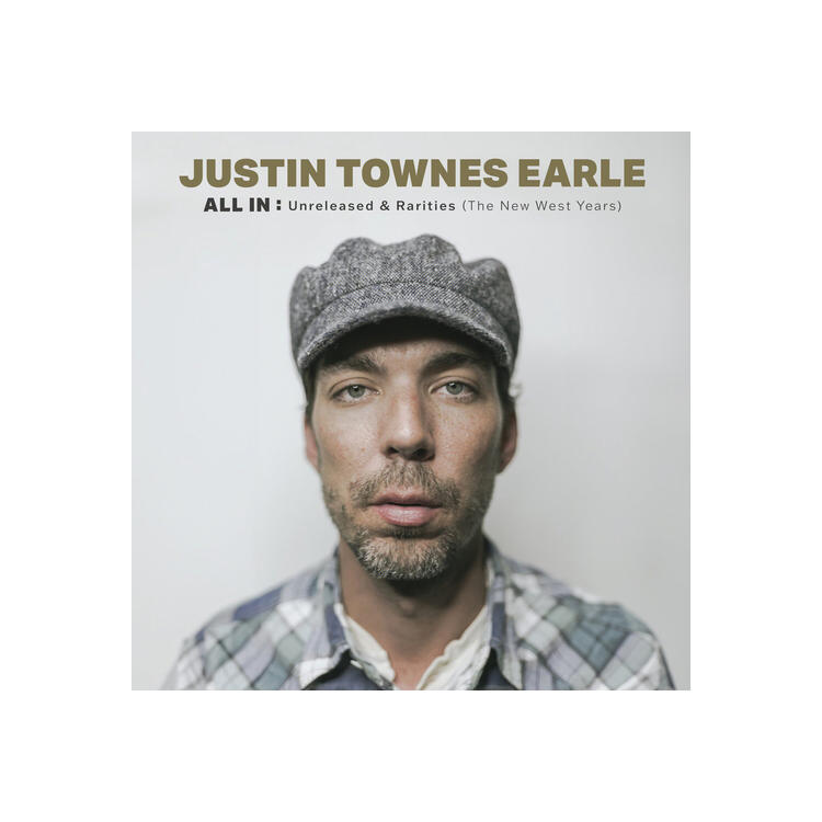 JUSTIN TOWNES EARLE - All In: Unreleased & Rarities (The New West Years) (Deluxe Edition)