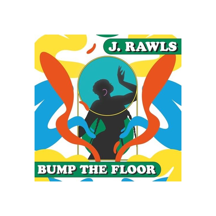 J.RAWLS - Bump The Floor