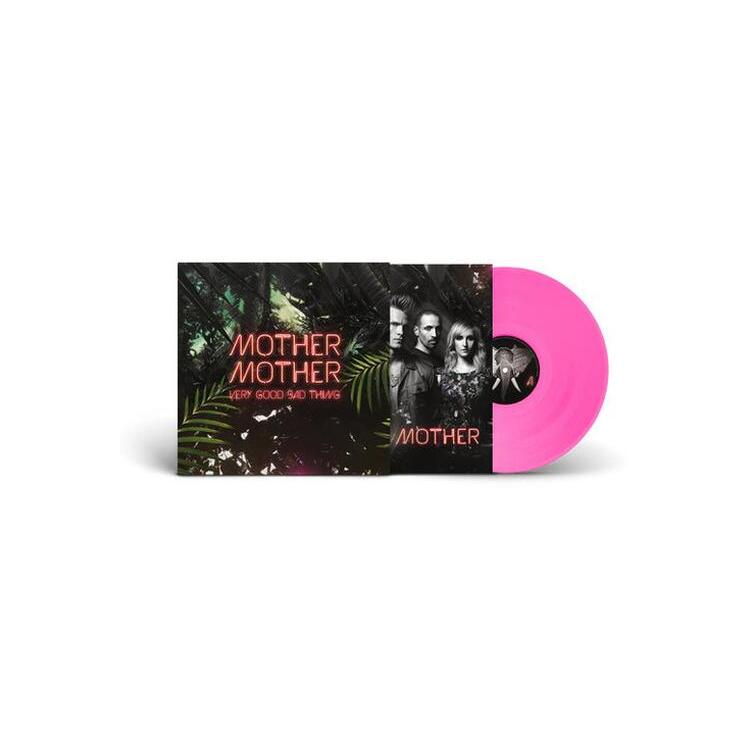 MOTHER MOTHER - Very Good Bad Thing (10th Anniversy Ed.) (Transparent Pink Vinyl)