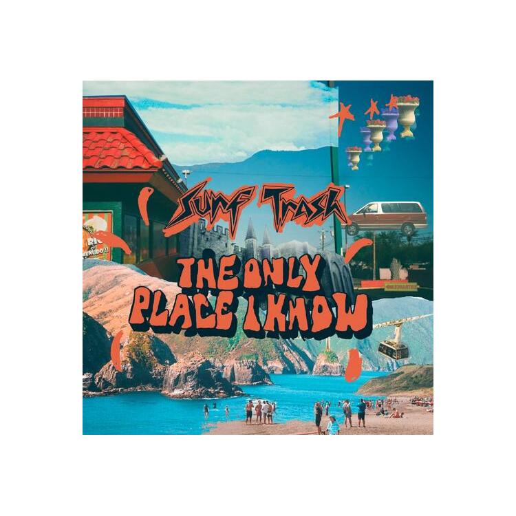 SURF TRASH - Only Place I Know, The (Limited Orange Coloured Vinyl)