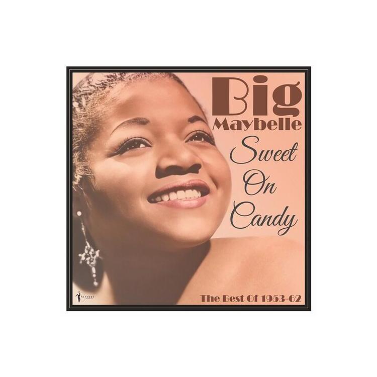 BIG MAYBELLE - Sweet On Candy: Best Of 1953-61