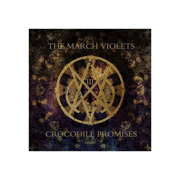 MARCH VIOLETS - Crocodile Promises