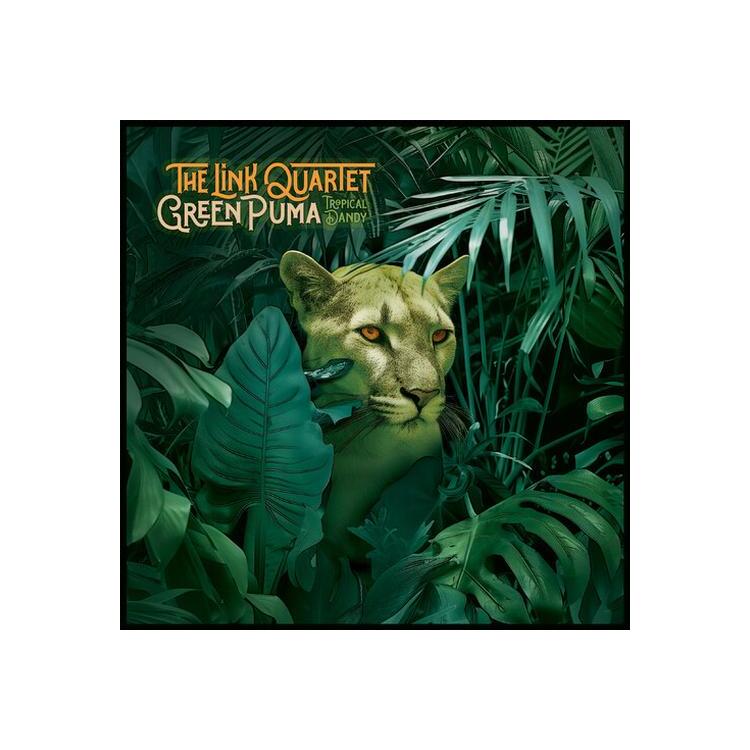 LINK QUARTET - Green Puma / Tropical Dandy