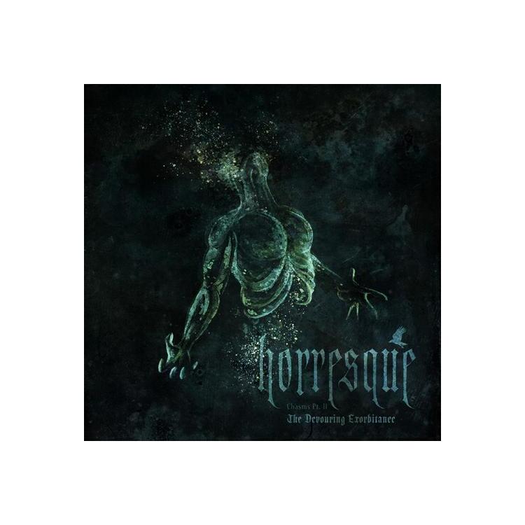 HORRESQUE - Chasms Pt. Ii: The Devouring Exorbitance