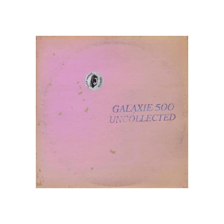 GALAXIE 500 - Uncollected Noise New York '88-'90