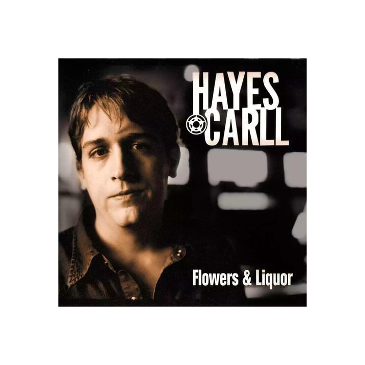 HAYES CARLL - Flowers And Liquor