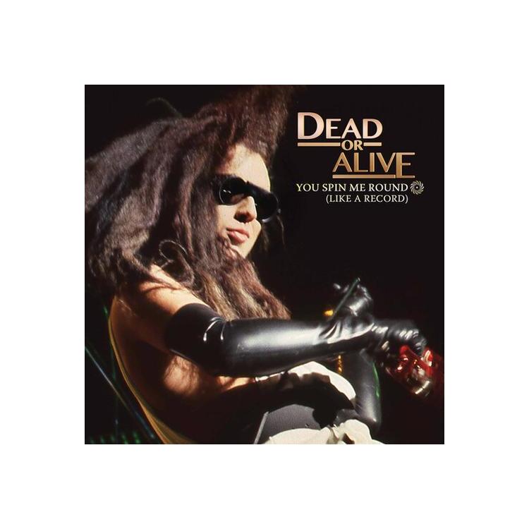 DEAD OR ALIVE - You Spin Me Round (Like A Record)