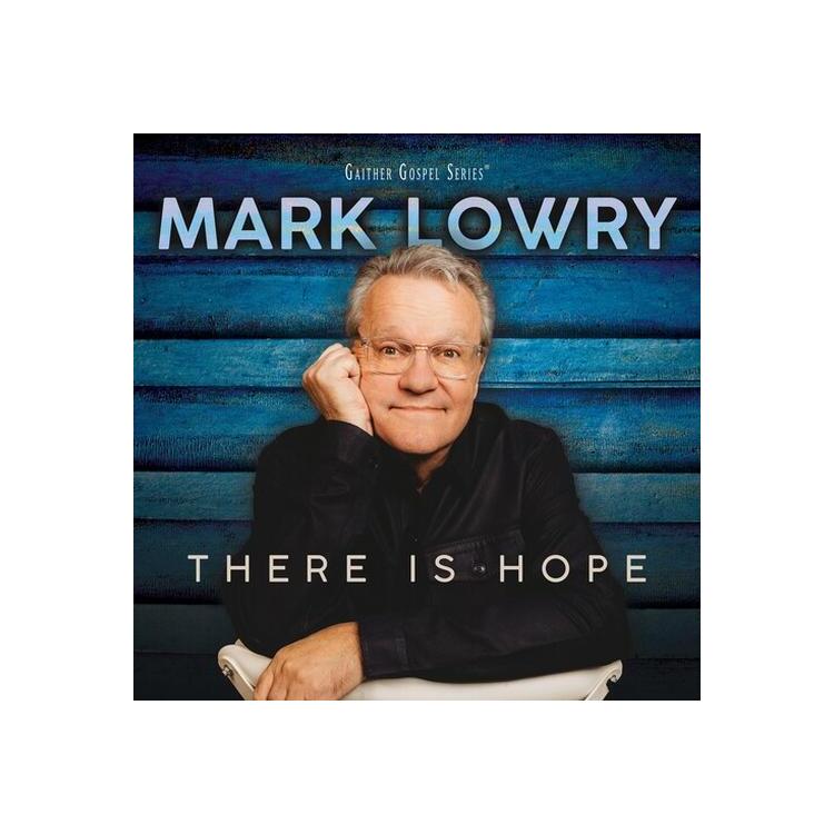 MARK LOWRY - There Is Hope