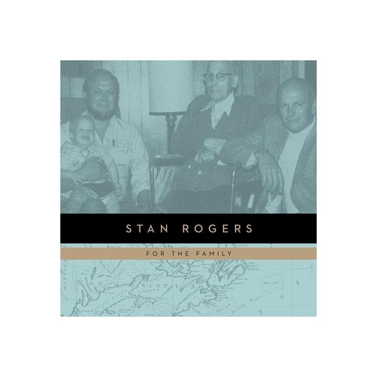 STAN ROGERS - For The Family