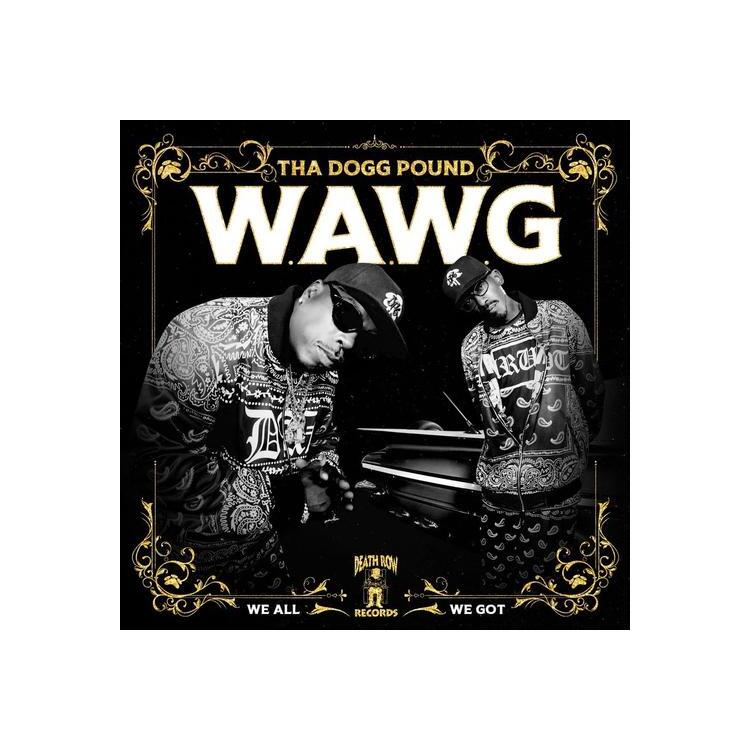 THA DOGG POUND - W.A.W.G. (We All We Got)