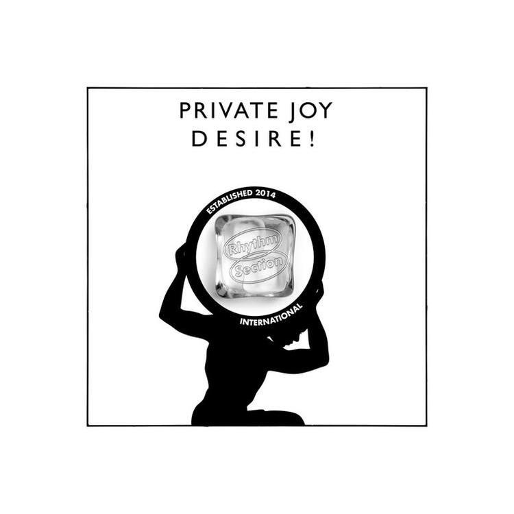 PRIVATE JOY - Desire!