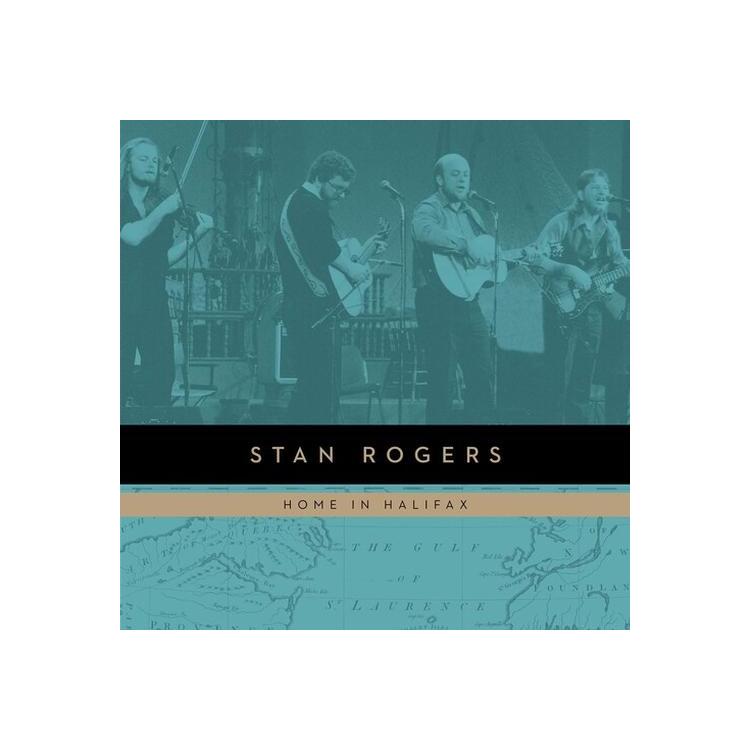 STAN ROGERS - Home In Halifax