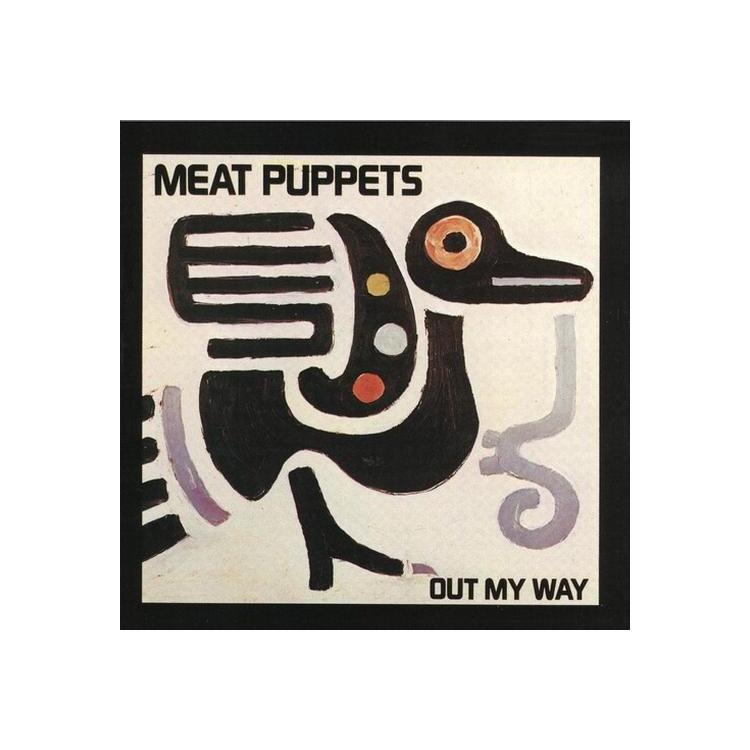 MEAT PUPPETS - Out My Way