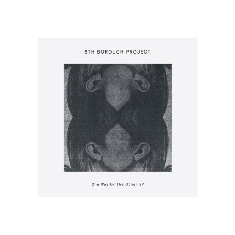 6TH BOROUGH PROJECT - One Way Or The Other [12in Ep]