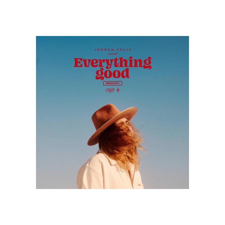 JORDAN FELIZ - Everything Good