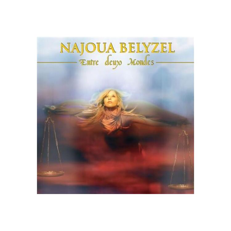 NAJOUA BELYZEL - Entre Deux Mondes - En Equilibre