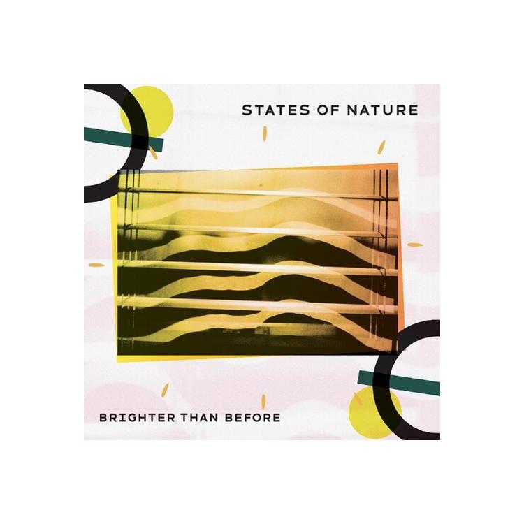 STATES OF NATURE - Brighter Than Before