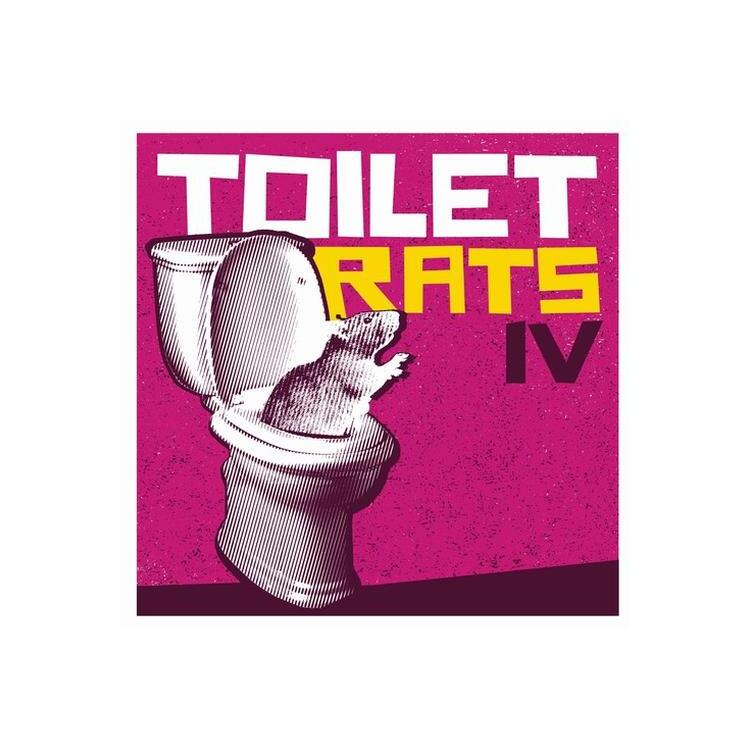 TOILET RATS - Toilet Rats Iv