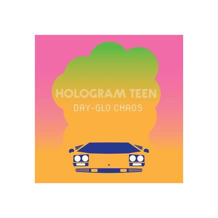 HOLOGRAM TEEN - Day-glo Chaos [lp] (Pink Vinyl, Import)