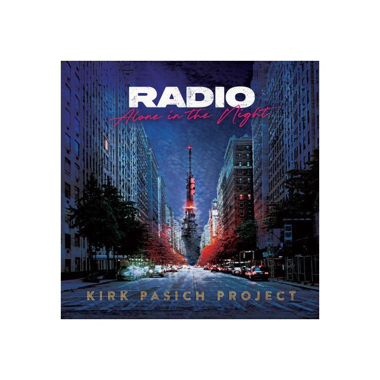 KIRK PASICH PROJECT - Radio: Alone In The Night [2lp]