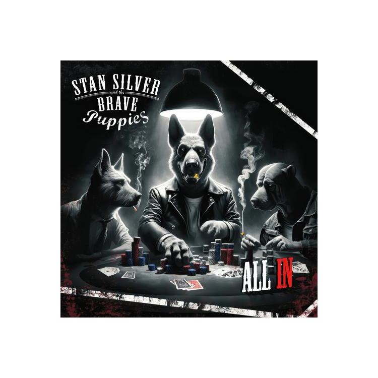 STAN SILVER AND THE BRAVE PUPPIES - All In