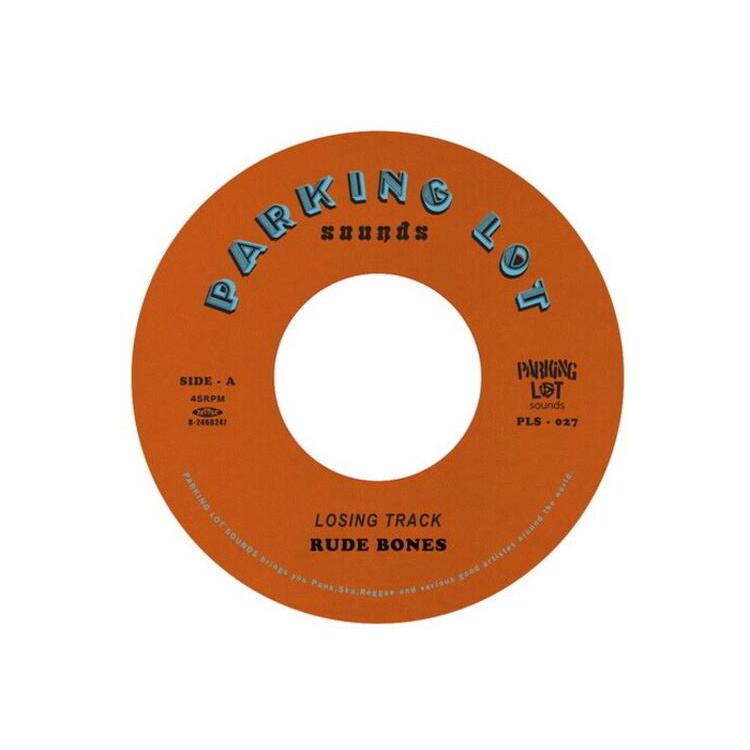 RUDE BONES - Losing Track / I'm Where It's At [7in] (Japanese Import)