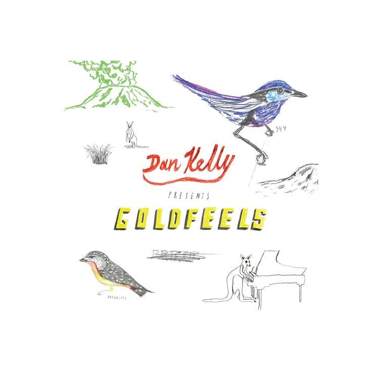 DAN KELLY - Goldfeels