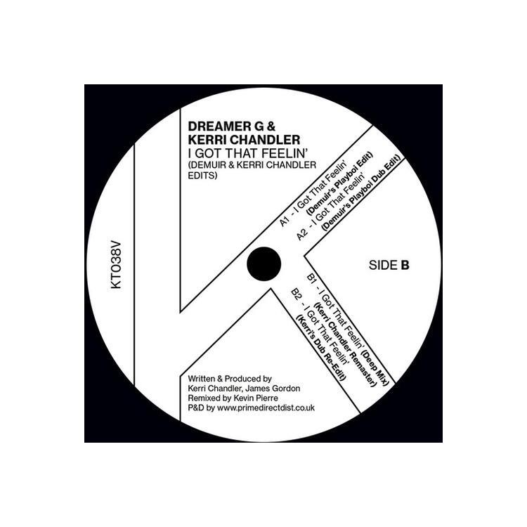 DREAMER G - I Got That Feelin' (Demuir & Kerri Chandler 2024 Edits) [12in]