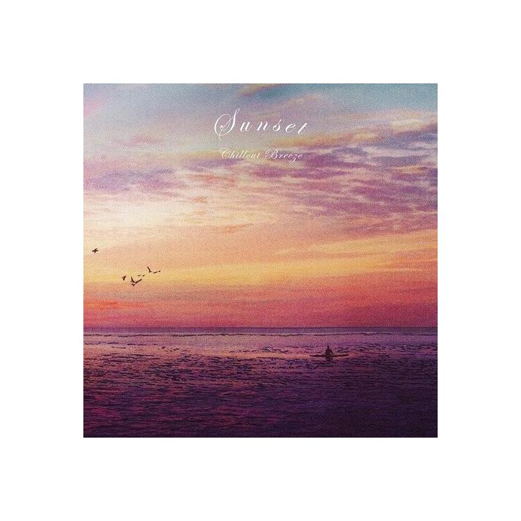 VARIOUS ARTISTS - Sunset Chillout Breeze [lp] (Japanese Import)